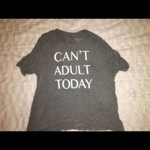 “can’t adult today” quarter sleeve t